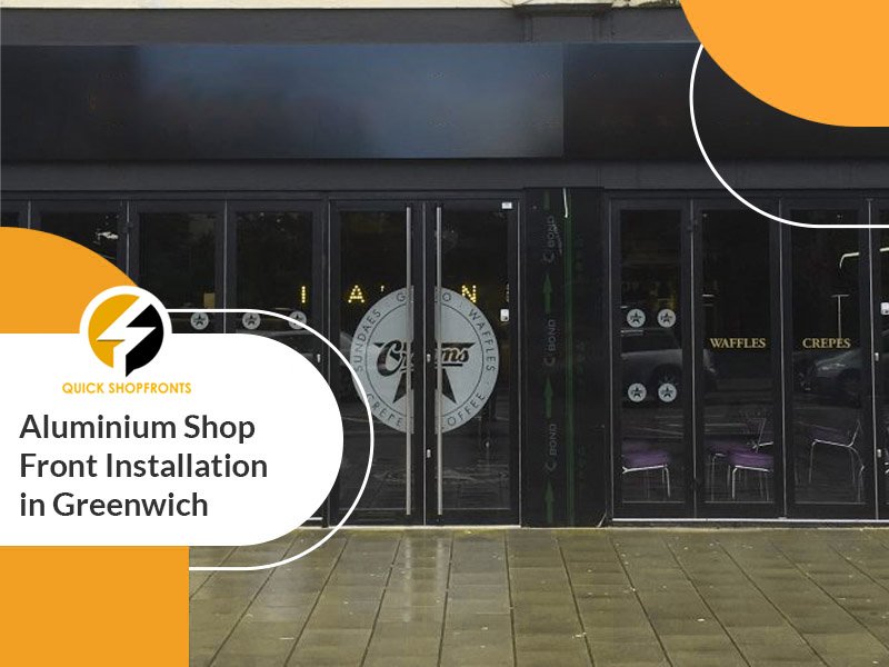 Aluminium Shop Front Installation in Greenwich