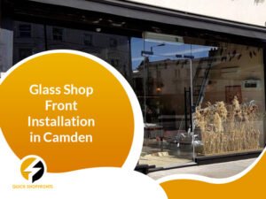 Best Glass Shopfront Installation in Camden