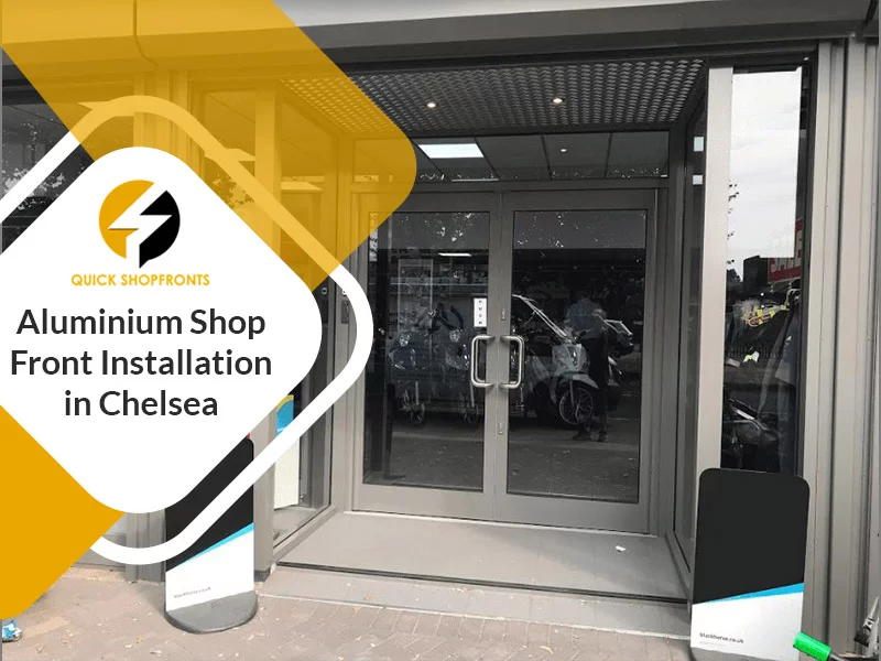 Aluminium Shop Front Installation in Chelsea