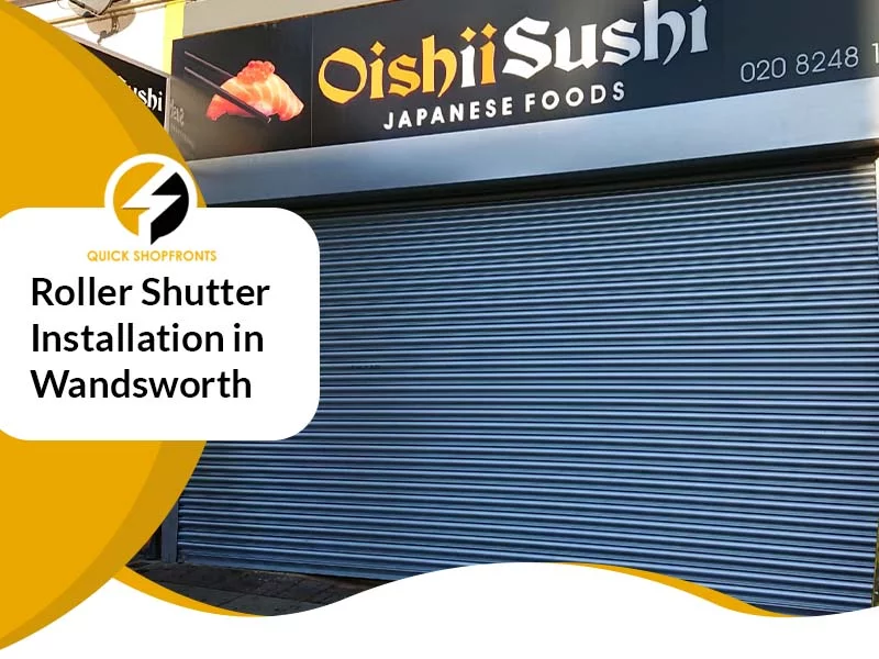 Roller Shutter Installation in Wandsworth