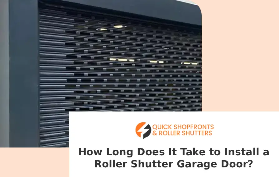 How Long Does It Take to Install a Roller Shutter Garage Door