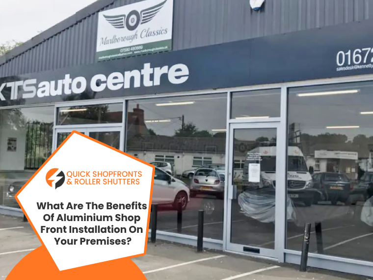 What Are The Benefits Of Aluminium Shop Front Installation On Your Premises?